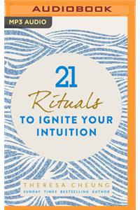 21 Rituals to Ignite Your Intuition