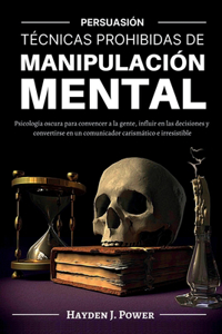 Técnicas Prohibidas de Manipulación Mental