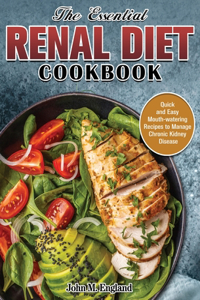 The Essential Renal Diet Cookbook