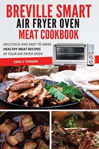 Breville Smart Air Fryer Oven Meat Cookbook
