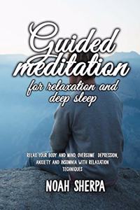 Guided Meditation for Relaxation and Deep Sleep