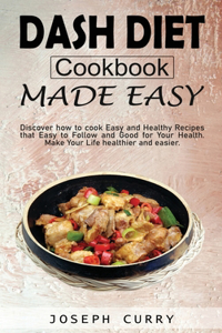 Dash diet cookbook Made easy