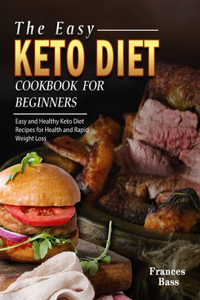 Easy Keto Diet Cookbook For Beginners