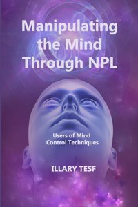 Manipulating the Mind Through NPL