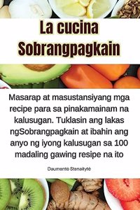 La cucina Sobrangpagkain