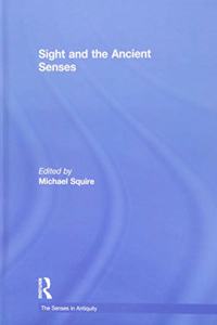 Sight and the Ancient Senses