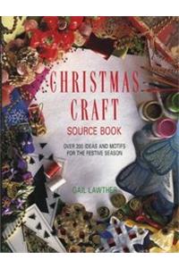 Christmas Craft Source Book: Over 200 Ideas and Motifs for the Festive Season