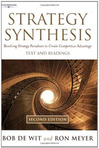 Strategy Synthesis: Resolving Strategy Paradoxes to Create Competitive Advantage