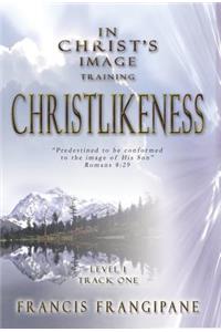 Christlikeness: In Christ's Image Training