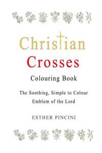 Christian Crosses Colouring Book