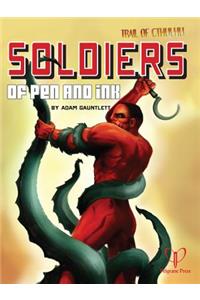 Soldiers of Pen and Ink