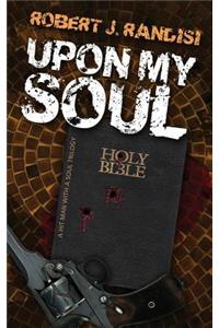 Upon My Soul