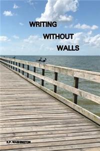 Writing Without Walls