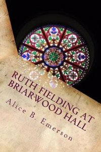 Ruth Fielding at Briarwood Hall