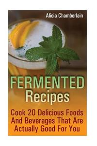 Fermented Recipes