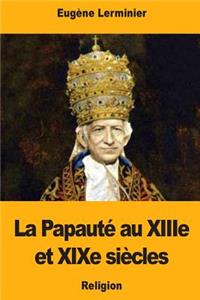 Papauté au XIIIe et XIXe siècles