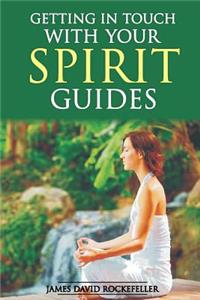 Getting in Touch With Your Spirit Guides