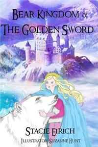 Bear Kingdom & The Golden Sword