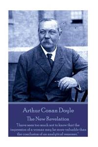 Arthur Conan Doyle - The New Revelation