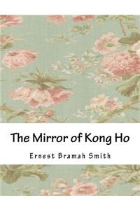 The Mirror of Kong Ho
