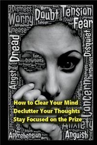 How to Clear Your Mind