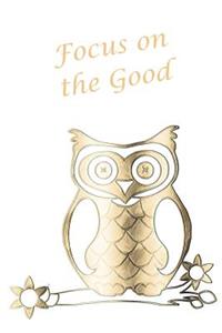 Focus on the Good
