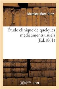 Étude Clinique de Quelques Médicaments Usuels