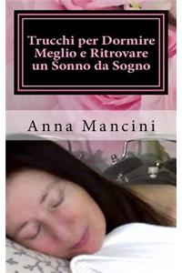 Trucchi per Dormire Meglio e Ritrovare un Sonno da Sogno