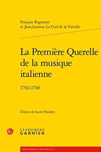 La Premiere Querelle de la Musique Italienne