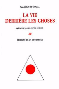 La Vie Derriaere Les Choses