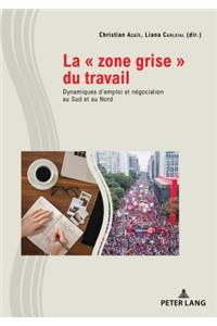 La « Zone Grise » Du Travail