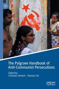 Palgrave Handbook of Anti-Communist Persecutions