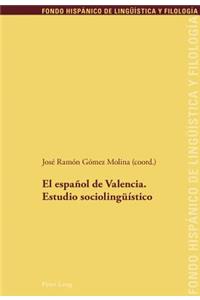 español de Valencia. Estudio sociolingueístico