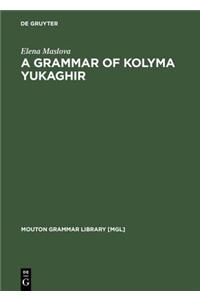 A Grammar of Kolyma Yukaghir