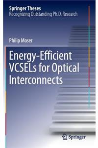 Energy-Efficient Vcsels for Optical Interconnects