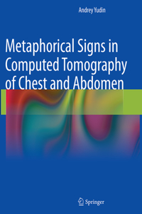 Metaphorical Signs in Computed Tomography of Chest and Abdomen