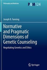 Normative and Pragmatic Dimensions of Genetic Counseling