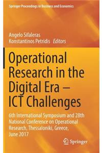 Operational Research in the Digital Era - ICT Challenges