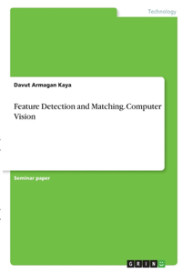 Feature Detection and Matching. Computer Vision