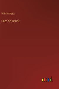 Über die Wärme