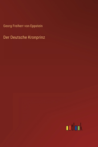 Der Deutsche Kronprinz