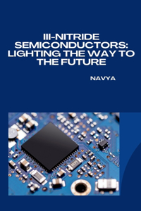 III-Nitride Semiconductors