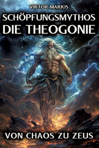 Schöpfungsmythos - Die Theogonie