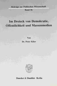 Im Dreieck Von Demokratie, Offentlichkeit Und Massenmedien