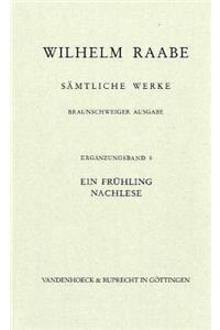 Ein Fruhling. Neufassung 1869/70. Nachlese: Verstreute Prosa. Albumeintragungen. Gelegenheitsprosa. Literarische Notizen