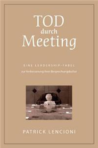 Tod Durch Meeting