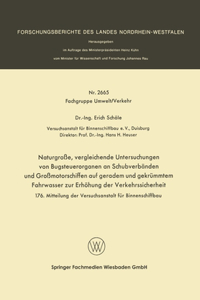 Naturgroße, vergleichende Untersuchungen von Bugsteuerorganen an Schubverbänden und Großmotorschiffen auf geradem und gekrümmtem Fahrwasser zur Erhöhung der Verkehrssicherheit