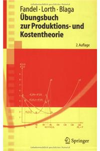 Aoebungsbuch Zur Produktions- Und Kostentheorie