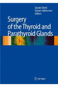 Surgery of the Thyroid and Parathyroid Glands