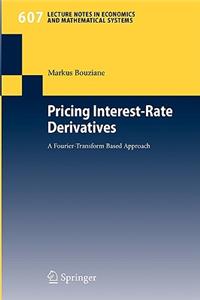 Pricing Interest-Rate Derivatives